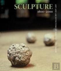 Art And Architecture Of Ireland: Sculpture 1600-2000