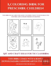 Art And Craft Ideas For The Classroom (A Coloring Book For Preschool Children)