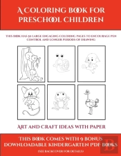 Art And Craft Ideas With Paper (A Coloring Book For Preschool Children)