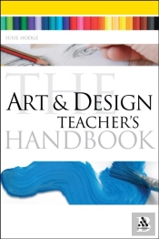 Art And Design Teacher'S Handbook