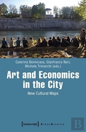 Art And Economics In The City Â€“ New Cultural Maps