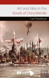 Art And Idea In The Novels Of China Mieville
