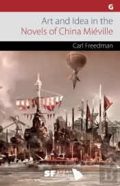Art And Idea In The Novels Of China Mieville