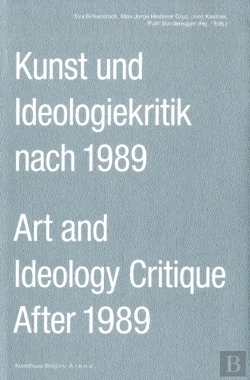 Bertrand.pt - Art And Ideology Critique After 1989