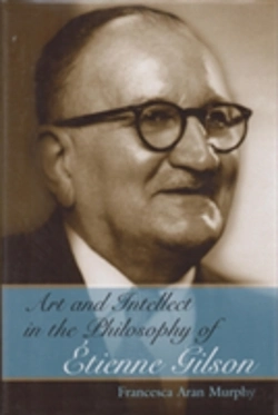 Bertrand.pt - Art And Intellect In The Philosophy Of Etienne Gilson