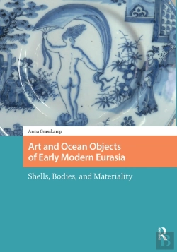 Bertrand.pt - Art And Ocean Objects Of Early Modern Eurasia