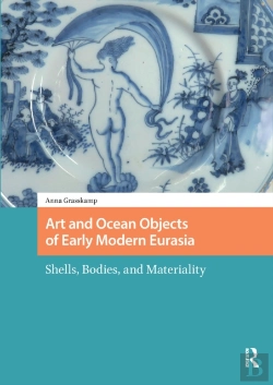 Bertrand.pt - Art And Ocean Objects Of Early Modern Eurasia