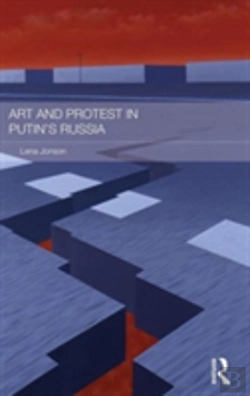 Bertrand.pt - Art And Protest In Putin'S Russia