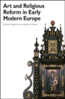 Art And Religious Reform In Early Modern Europe