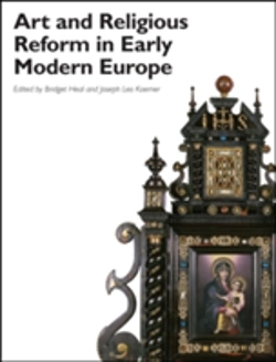 Bertrand.pt - Art And Religious Reform In Early Modern Europe
