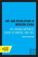 Art And Revolution In Modern China
