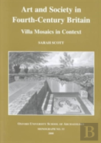 Art And Society In Fourth-Century Britain