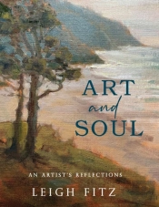 Art And Soul : An Artist'S Reflections