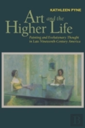 Art And The Higher Life: Painting And Ev