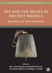 Art And The Senses In Ancient America