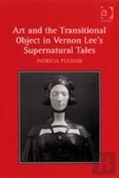 Art And The Transitional Object In Vernon Lee'S Supernatural Tales