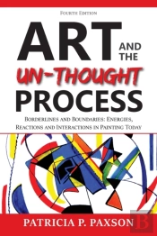 Art And The Un-Thought Process