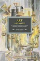 Art And Value: Art'S Economic Exceptionalism In Classical, Neoclassical And Marxist Economics