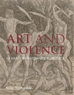 Bertrand.pt - Art And Violence In Early Renaissance Florence