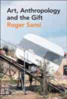 Art, Anthropology And The Gift