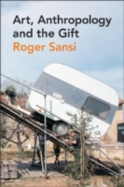 Art, Anthropology And The Gift