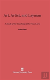 Art, Artist, And Layman