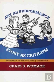 Art As Performance, Story As Criticism