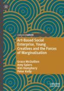 Art-Based Social Enterprise, Young Creatives And The Forces Of Marginalisation