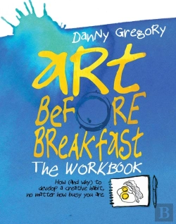 Bertrand.pt - Art Before Breakfast: The Workbook