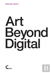 Art Beyond Digital