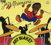 Art Blakey And The Jazz Messengers ; Une Anthologie (1954-1958)