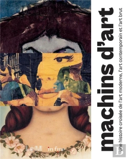Bertrand.pt - Art Brut, Art Moderne, Art Contemporain : Histoire Croisee - Collections Du Lam