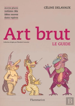 Bertrand.pt - Art Brut : Le Guide