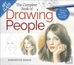 Bertrand.pt - Art Class: The Complete Book Of Drawing People