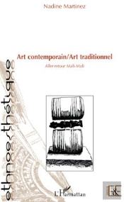 Art Contemporain / Art Traditionnel ; Aller-Retour Mali-Mali
