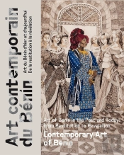 Art Contemporain Du Benin/Contemporary Art Of Benin - Art Du Benin D'Hier Et D'Aujourd'Hui, De La Re