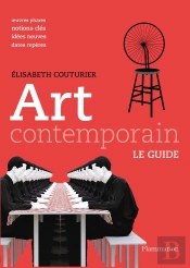 Art Contemporain ; Le Guide