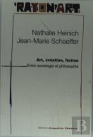 Art, Creation, Fiction : Entre Sociologie Et Philosophie