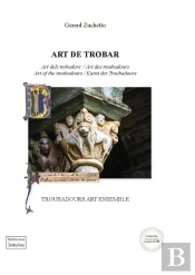 Art De Trobar - Chansons Des Troubadours Traduites En Francais - Livre Avec Cd