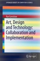 Art, Design And Technology: Collaboration And Implementation