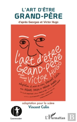 Bertrand.pt - Art D'Être Grand Pere D'Après Georges Et Victor Hugo