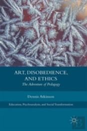 Art, Disobedience, And Ethics