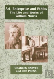 Art, Enterprise And Ethics: Essays On The Life And Work Of William Morris