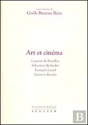 Art Et Cinéma ; Les Entretiens De Zeuxis
