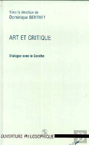 Art Et Critique ; Dialogue Avec La Caraibe