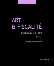Art Et Fiscalité ; Droit Fiscal De L'Art (5e Édition)