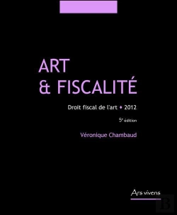 Bertrand.pt - Art Et Fiscalité ; Droit Fiscal De L'Art (5e Édition)