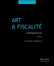 Art Et Fiscalité ; Droit Fiscal De L'Art (Édition 2010)