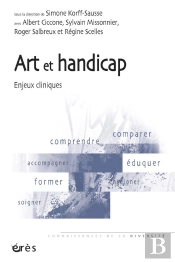 Art Et Handicap ; Enjeux Cliniques