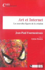 Art Et Internet ; Les Nouvelles Figures De La Creation